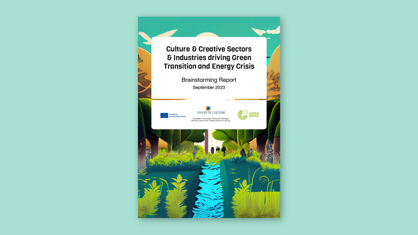 cover of the report "Culture and Creative Sectors and Industries driving Green Transition and facing the Energy Crisis"